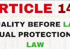 Article 14 permits classification, but prohibits class legislation.” Discuss this statement.